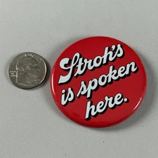 Vintage Stroh's Is Spoken Here Beer Advertising Red 2.25" Pinback Button #55392