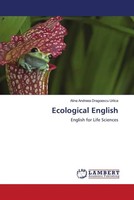 Ecological English English For Life Sciences Alina Andreea Dragoescu Urlica Buch