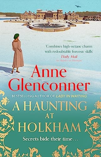 A Haunting at Holkham: from the author of the Sunday Times bests