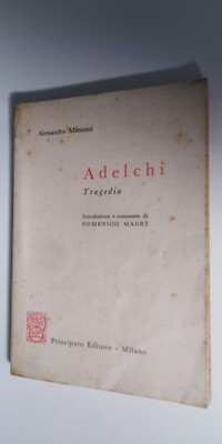 Adelchi Tragedia - Alessandro Manzoni - Principato editore 1963