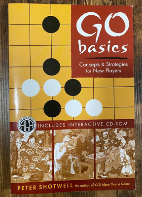 Go Basics : Concepts and Strategies for New Players by Peter Shotwell (2005)