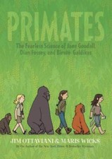 Primates: The Fearless Science of Jane Goodall, Dian Fossey, and Birut  - GOOD