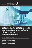Estudio HistopatolóGico De Las Muestras De VesíCula Biliar Tras La Colecistectom