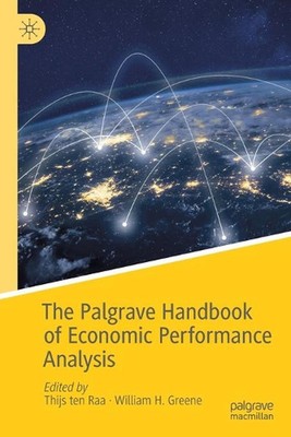 The Palgrave Handbook of Economic Performance Analysis by Thijs ten Raa (English
