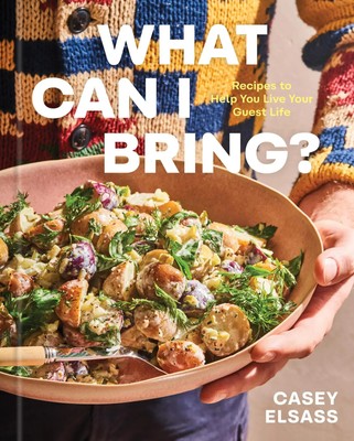 What Can I Bring? | Recipes to Help You Live Your Guest Life - A Cookbook | Buch