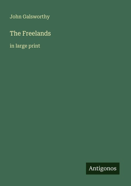 John Galsworthy | The Freelands | Taschenbuch | Englisch (2025) | In Large Print-image