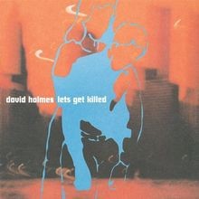 LetS Get Killed von David Holmes | CD | Zustand gut