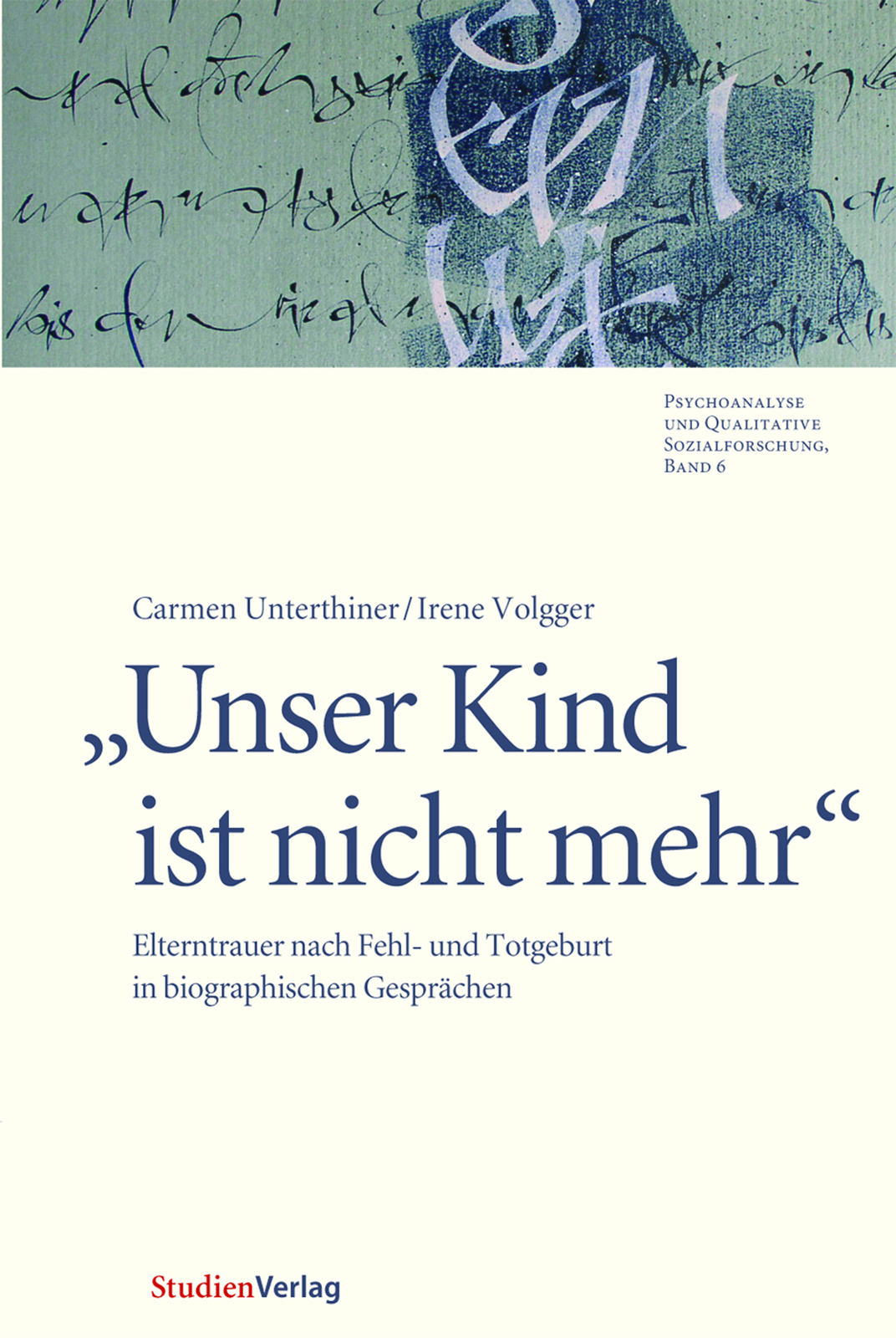Irene Volgger; Carmen Unterthiner / Unser Kind Ist Nicht Mehr