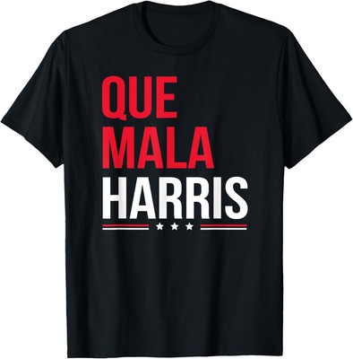 Que Mala Harris Anti Kamala Harris Joe Biden Border Protest T-Shirt Hoodie