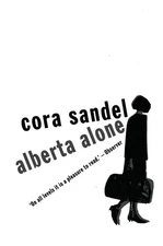 Alberta Alone - Sandel, Cora|Rokkan, Elizabeth - Good - See condition notes