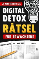 Digital Detox RäTselbuch FüR Erwachsene: WortsuchräTsel Sudoku KreuzworträTsel