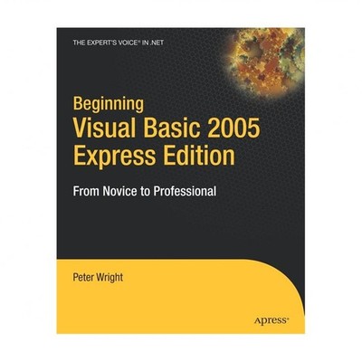 Beginning Visual Basic 2005 Express Edition: From Novice to Professional
