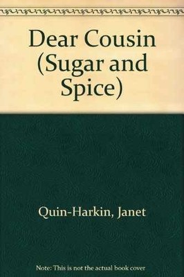 DEAR COUSIN (Sugar and Spice) - Paperback, by Quin-Harkin Janet - Acceptable