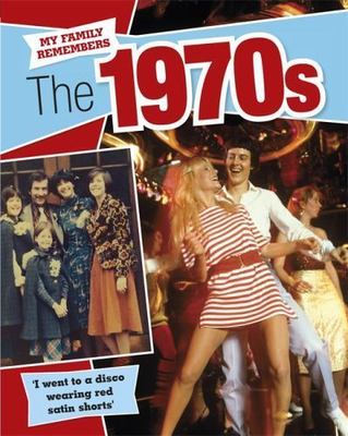 NEW MY FAMILY REMEMBERS THE 1970s Paperback Book Kathryn Walker SB Life Clothes