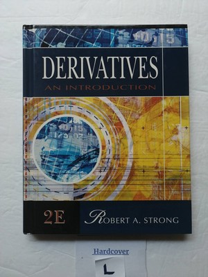 Derivatives: An Introduction Strong, Robert A. hardcover Very Good