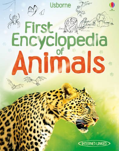 First Encyclopedia of Animals (Usborne First Encyclopedias) By Paul Dowswell