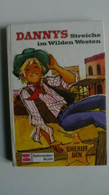 Dannys Streiche im Wilden Westen - Sheriff Ben