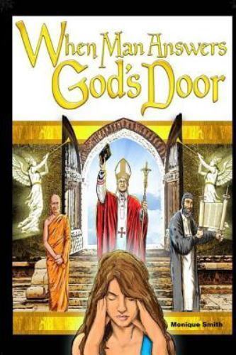 When Man Answers God's Door, Paperback by Smith, Monique, Brand New, Free shi...