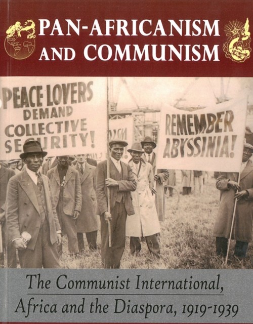 Pan-africanism And Communism: The Communist by Hakim Adi PAPERBACK 9781592219162