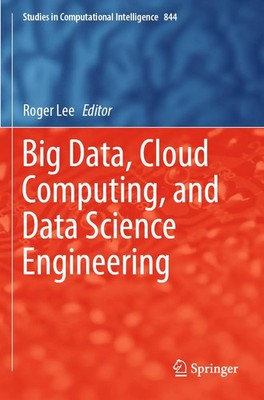Roger Lee | Big Data, Cloud Computing, and Data Science Engineering | Buch