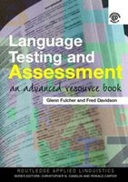 Language Testing And Assessment | An Advanced Resource Book | Fulcher (U. A.)