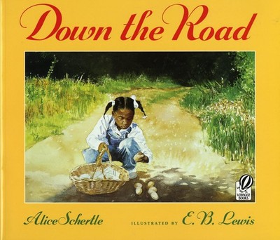 Down the Road - Lewis, E. B.|Schertle, Alice - Good - See condition notes