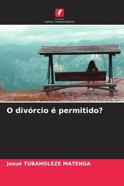 O DivóRcio é Permitido? Josué Tubaholeze Matenga Taschenbuch Portugiesisch 2022-image