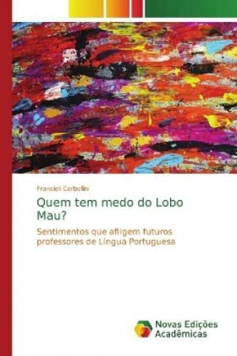 Thumbnail - Quem Tem Medo Do Lobo Mau? Sentimentos Que Afligem Futuros Professores