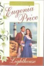 Lighthouse (St. Simons Trilogy, Volume one) - Hardcover By Eugenia Price - GOOD