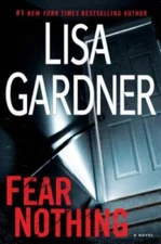 Fear Nothing: A Detective D.D. Warren Novel - Hardcover By Gardner, Lisa - GOOD