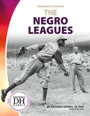 Duchess, Ph.D. Harris The Negro Leagues (Hardback) Freedom's Promise (UK IMPORT)