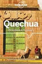 Lonely Planet Quechua Phrasebook Dictionary by Serafin M Coronel-