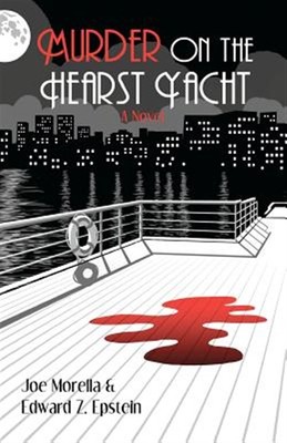 Murder on the Hearst Yacht by Morella, Joe, Brand New, Free shipping in the US