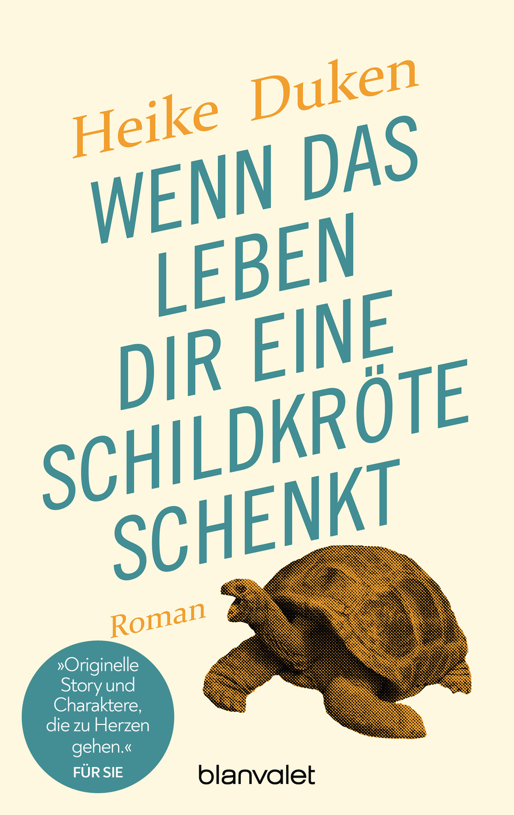 Thumbnail - Heike Duken / Wenn Das Leben Dir Eine Schildkröte Schenkt