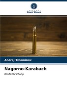 Andrej Tihomirow | Nagorno-Karabach | Taschenbuch | Deutsch (2020) | 52 S.