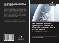 Bernardo Goulart | Uso Precoce Di Nuovi Agenti Per Il Cancro Al Polmone...