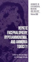 Hepatic Encephalopathy, Hyperammonemia, And Ammonia Toxicity Vicente Felipo