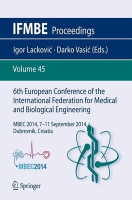 6th European Conference of the International Federation for Medical and Biologic