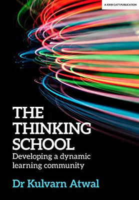The Thinking School: Developing a dynamic learning comm - Paperback / softback N