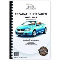 VW EOS Typ 1F 2006-2015 Kraftstoffversorgung Benzinmotoren Reparaturanleitung