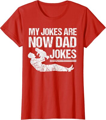 Funny First Time Design My Jokes Are Now Dad Jokes Ladies' Crewneck T-Shirt