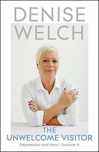 The Unwelcome Visitor: The Sunday Times Bestseller By Denise Welch