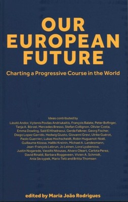 TBD - Our European Future  Charting a Progressive Course in the World  - X555z
