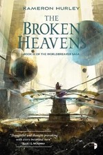 Kameron Hurley The Broken Heavens (Paperback) Worldbreaker Saga