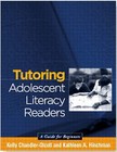 Tutoring Adolescent Literacy Learners: A Guide for Volunteers by Kelly Chandler-Olcott, Kathleen A. Hinchman (Paperback, 2005)