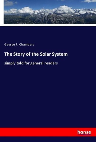 The Story Of The Solar System George F. Chambers-image
