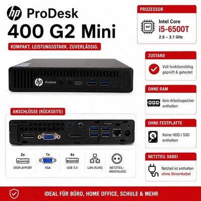 HP ProDesk 400 G2 Mini PC Intel Core i5-6500T  Ohne RAM & Festplatte Mit Netztei