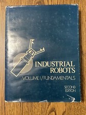 Manufacturing Update Ser.: Industrial Robots : Fundamentals by William Tanner...