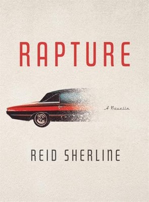 Rapture: A Novella by Reid Sherline 9798218281243 NEW Free UK Delivery