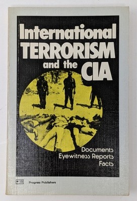 International Terrorism and the CIA Paperback Book Progress Publishers 1983